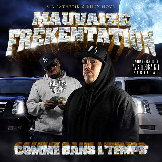 Mauvaize Frékentation - Comme Dans L’Temps CD