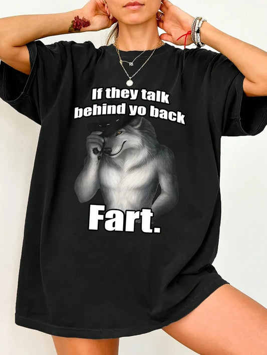 IF THEY TALK BEHIND