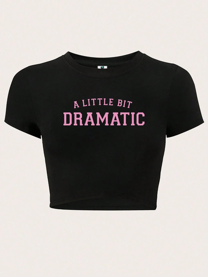SXV Letter Print Slim Fit Cropped T-Shirt For Summer A LITTLE BIT DRAMATIC