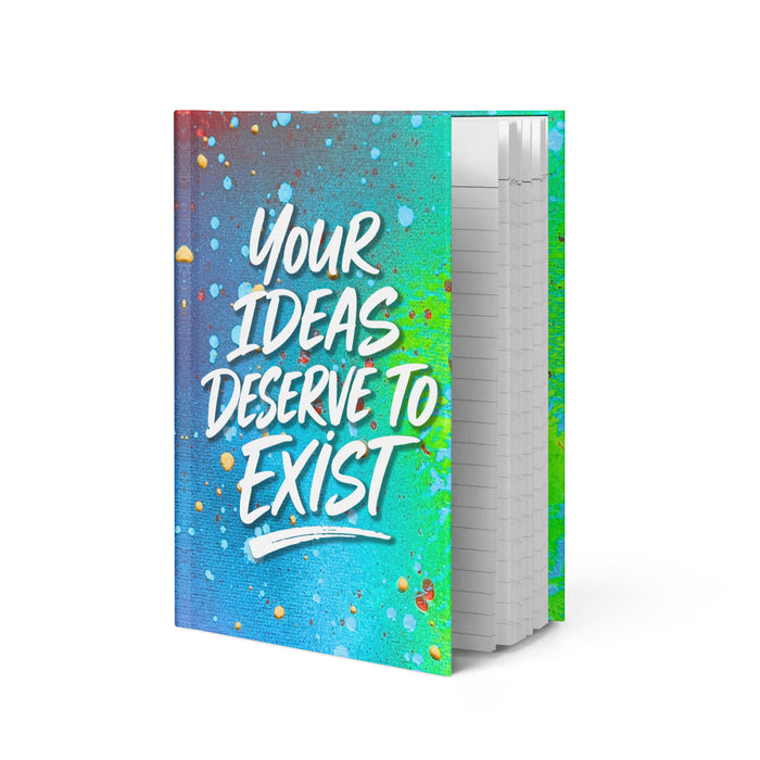 Your Ideas Deserve to Exist notebook journal by Roc Sol
