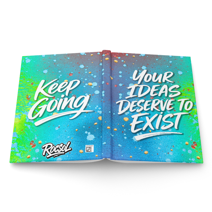 Your Ideas Deserve to Exist: Notebook Journal